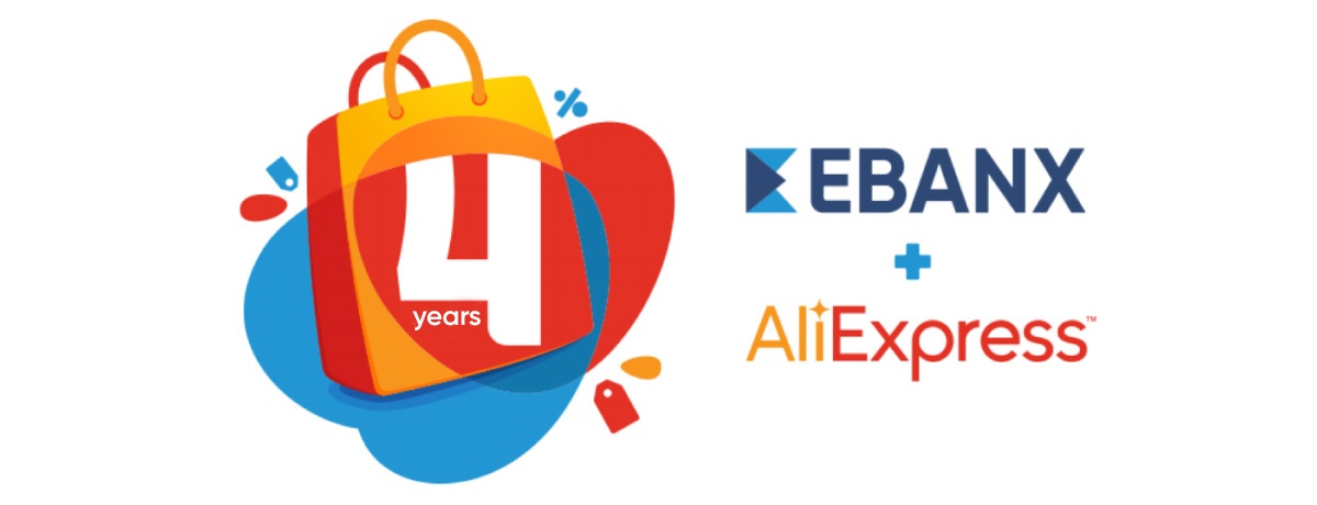 4 Years EBANX & AliExpress 
