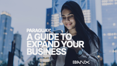 paraguay-a-guide-to-expand-your-business