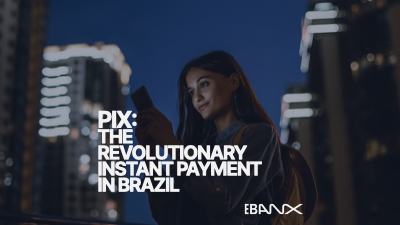 pix-the-revolutionary-instant-payment-in-brazil